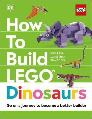 How to Build LEGO Dinosaurs(English, Hardcover, Farrell Jessica)