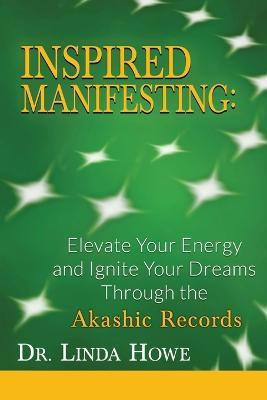 Inspired Manifesting(English, Paperback, Howe Dr)