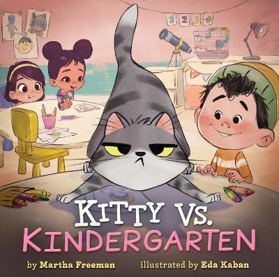 Kitty vs. Kindergarten(English, Hardcover, Freeman Martha)