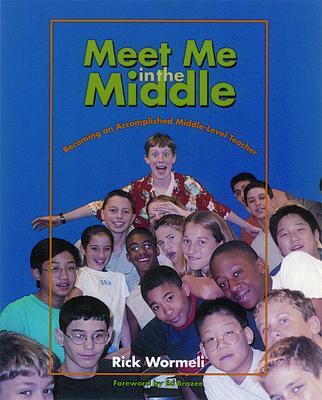 Meet Me in the Middle(English, Paperback, Wormeli Rick)