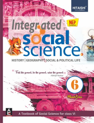 Integrated Social Science - Social Science Book for Class 6 - Hitaishi Publishers(Paperback, Hitaishi Editorial Board)