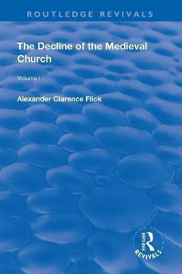 Revival: The Decline of the Medieval Church Vol 1 (1930)(English, Paperback, Flick Alexander Clarence)