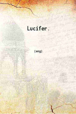 Lucifer Volume 1 1888 [Hardcover](Hardcover, Anonymous)
