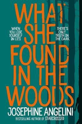 What She Found in the Woods(English, Paperback, Angelini Josephine)