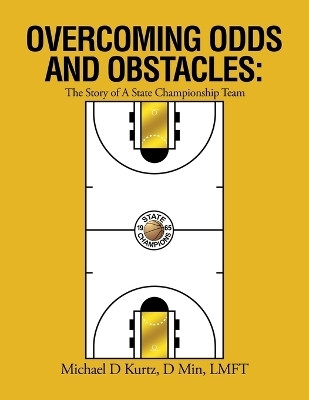 Overcoming Odds and Obstacles(English, Paperback, Kurtz D Min Lmft Michael D)