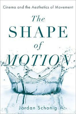 The Shape of Motion(English, Paperback, Schonig Jordan)