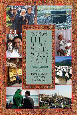 Everyday Life in the Muslim Middle East, Third Edition(English, Paperback, unknown)