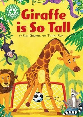 Reading Champion: Giraffe is Tall(English, Hardcover, Graves Sue)