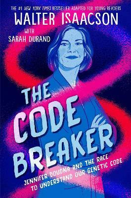 The Code Breaker -- Young Readers Edition(English, Paperback, Isaacson Walter)