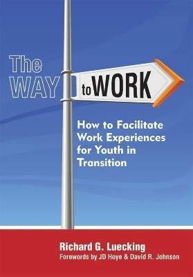 The Way to Work(English, Paperback, Luecking Richard G.)