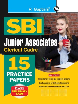 SBI: Clerical Cadre – Junior Associates (Phase-I Preliminary Exam) 15 Practice Papers (Solved)(English, Paperback, Rph Editorial Board)