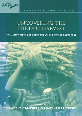 Uncovering the Hidden Harvest  - Valuation Methods for Woodland and Forest Resources(English, Paperback, unknown)