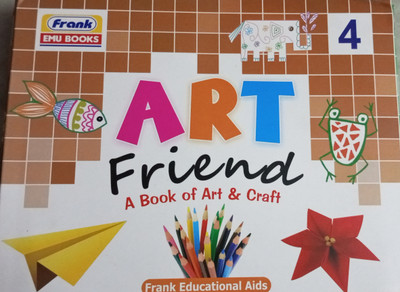 Art friend a book of art and craft book 4(Paperback, Frank education)