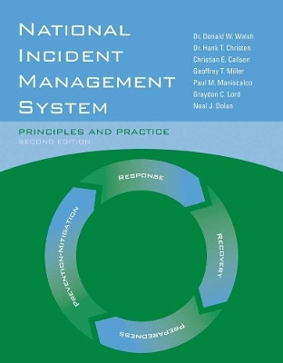 National Incident Management System: Principles and Practice(English, Paperback, Walsh Dr. Donald W.)