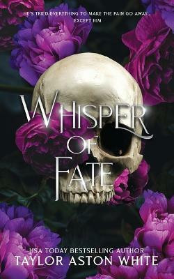 Whisper of Fate Special Edition(English, Paperback, White Taylor Aston)