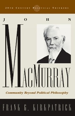 John Macmurray(English, Paperback, Kirkpatrick Frank G.)