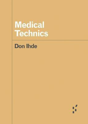 Medical Technics(English, Paperback, Ihde Don)