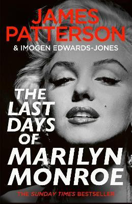 The Last Days of Marilyn Monroe(English, Paperback, Patterson James)