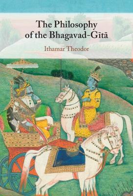 The Philosophy of the Bhagavad-Gita(English, Hardcover, Theodor Ithamar)