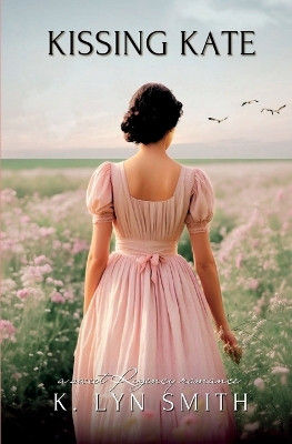 Kissing Kate(English, Paperback, Smith K Lyn)
