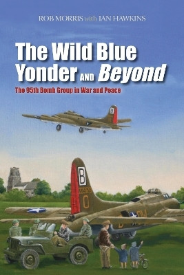 The Wild Blue Yonder and Beyond(English, Hardcover, Morris Robert)