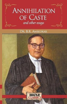 Annihilation of Caste and Other Essays(English, Paperback, Ambedkar B R)
