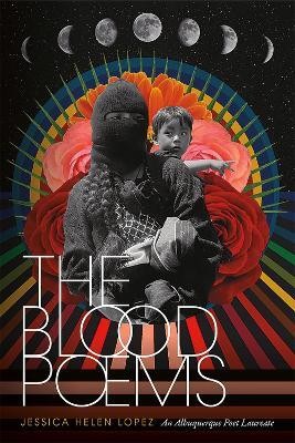 The Blood Poems(English, Paperback, Lopez Jessica Helen)