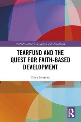 Tearfund and the Quest for Faith-Based Development(English, Hardcover, Freeman Dena)
