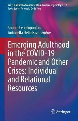 Emerging Adulthood in the COVID-19 Pandemic and Other Crises: Individual and Relational Resources(English, Hardcover, unknown)