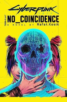 Cyberpunk 2077: No Coincidence(English, Paperback, Kosik Rafal)