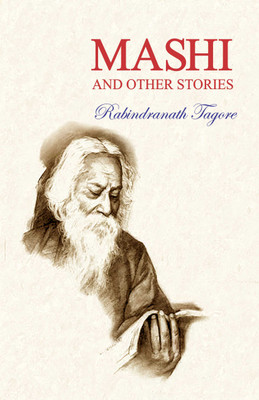 Mashi and Other Stories(Paperback, Rabindranath Tagore)