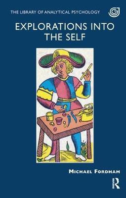 Explorations into the Self(English, Paperback, Fordham Michael)