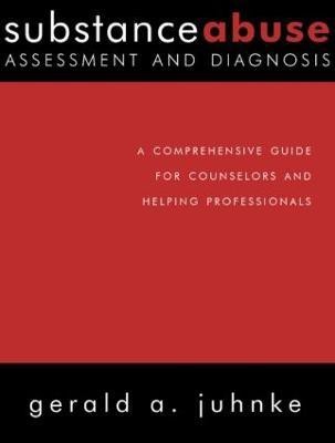 Substance Abuse Assessment and Diagnosis(English, Paperback, Juhnke Gerald A.)