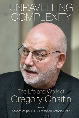 Unravelling Complexity: The Life And Work Of Gregory Chaitin(English, Hardcover, unknown)
