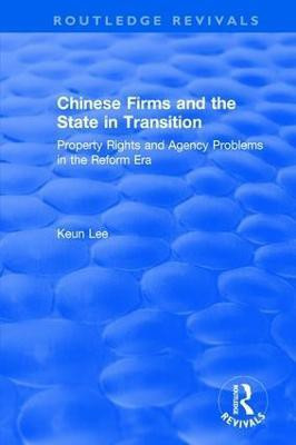 Chinese Firms and the State in Transition: Property Rights and Agency Problems in the Reform Era(English, Paperback, Lee Lily Xiao Hong)