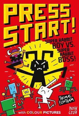 Press Start! Super Rabbit Boy vs Super Rabbit Boss!(English, Paperback, Flintham Thomas)