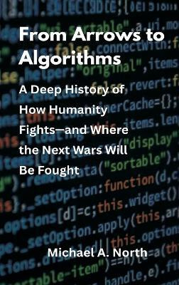 From Arrows to Algorithms(English, Hardcover, North Michael A)