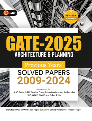 GKP GATE 2025 : Architecture & Planning - Previous Years' Solved Papers 2009-2024(Paperback, G.K. Publications (P) Ltd.)