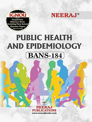 NEERAJ BANS-184 Public Health and Epidemiology- English Medium - for BA - IGNOU - Chapter Wise Help Book including Many Solved Sample Papers & Important Exam Notes – Published by Neeraj Publications(Paperback, NEERAJ PUBLICATIONS)