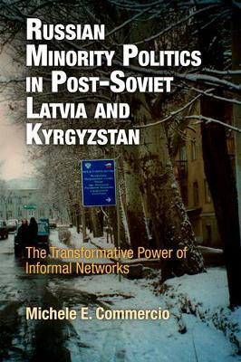 Russian Minority Politics in Post-Soviet Latvia and Kyrgyzstan(English, Electronic book text, Commercio Michele E.)