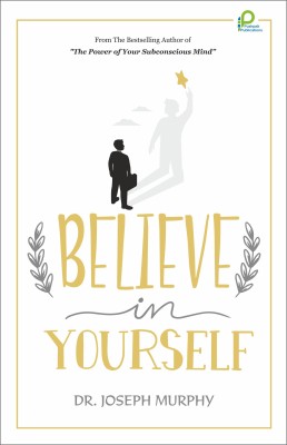 BELIVE IN YOURSELF(Paperback, DR. JOSEPH MURPHY)