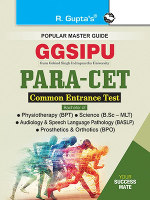 GGSIPU: PARA-CET (BPT/BPO/MLT/BASLP) Common Entrance Exam Guide(English, Paperback, RPH Editorial Board)