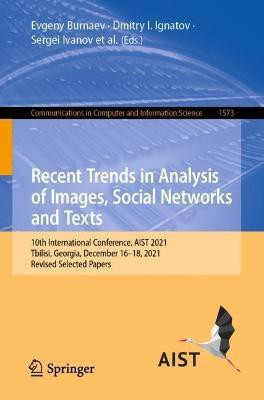 Recent Trends in Analysis of Images, Social Networks and Texts(English, Paperback, unknown)