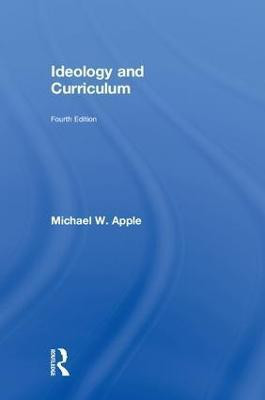Ideology and Curriculum(English, Hardcover, Apple Michael)