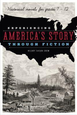 Experiencing America's Story Through Fiction(English, Paperback, Crew Hilary Susan)