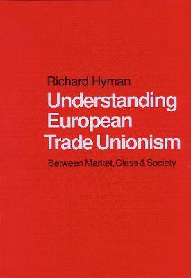 Understanding European Trade Unionism(English, Electronic book text, Hyman Richard)