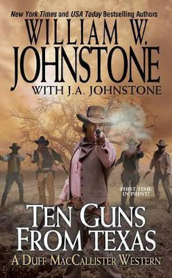 Ten Guns from Texas(English, Paperback, Johnstone William W.)