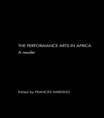 The Performance Arts in Africa(English, Electronic book text, Harding Frances)