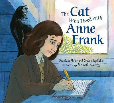 The Cat Who Lived With Anne Frank(English, Hardcover, Miller David Lee)
