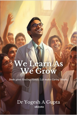 We Learn as We Grow(English, Hardcover, Gupta Yogesh)